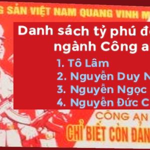 DANH SÁCH TỶ PHÚ ĐÔ LA MỸ NGÀNH CÔNG AN